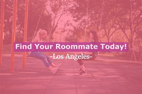 Great <strong>roommate</strong>, looking for a room to rent January first. . Roommate finder los angeles